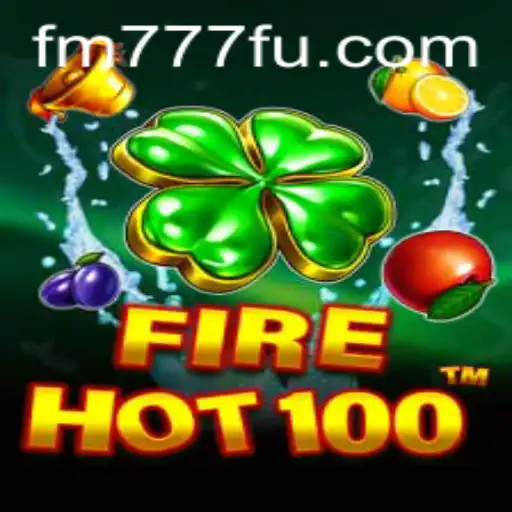 FireHot100: O Jogo Emocionante da FM777.COM