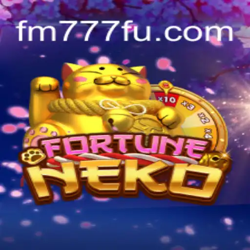 Descubra o Fascinante Mundo de FortuneNeko no FM777.COM