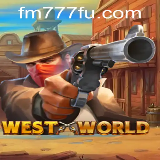 Explorando o Inovador Jogo 'WestWorld' com FM777.COM